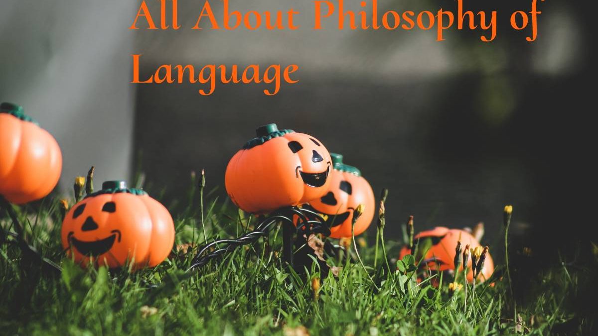 All About Philosophy of Language