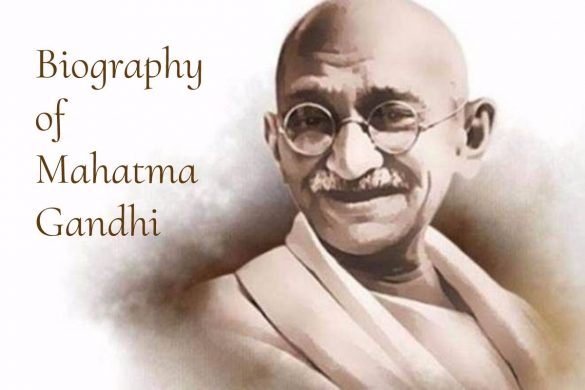 Biography of Mahatma Gandhi