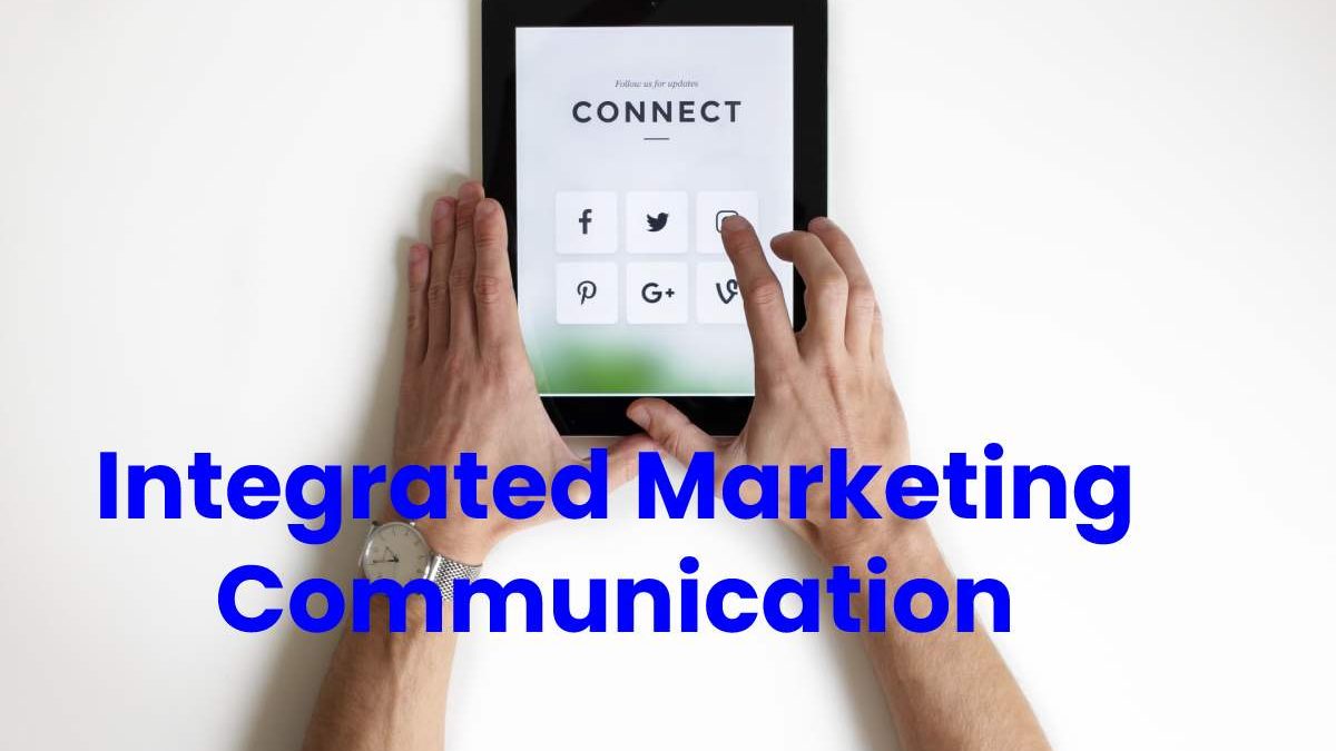 What is Integrated Marketing Communication?