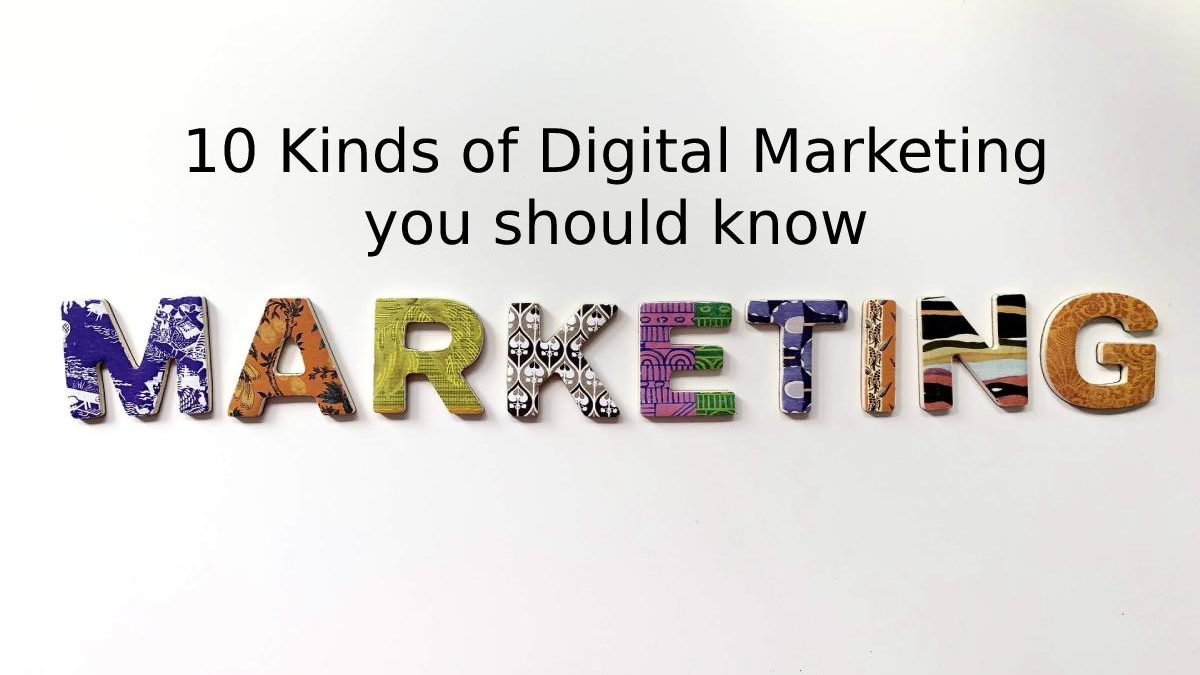 10 Kinds of Digital Marketing you should know