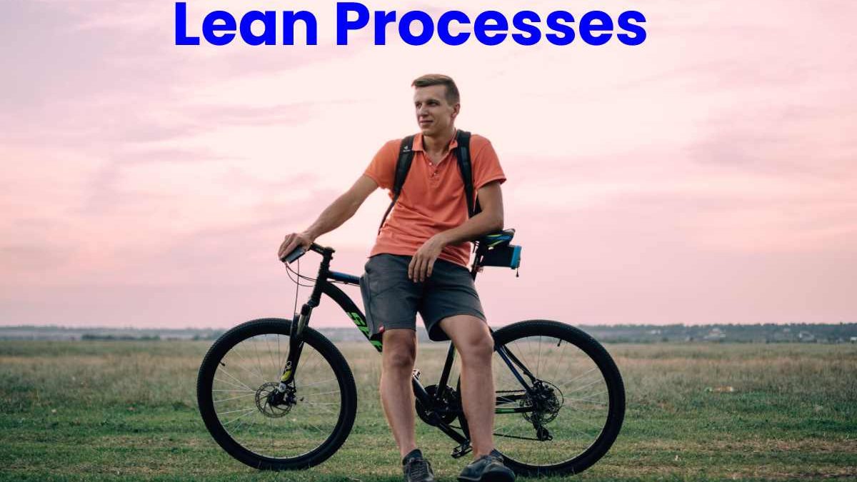 What do Lean Processes Mean? Full Overview Report