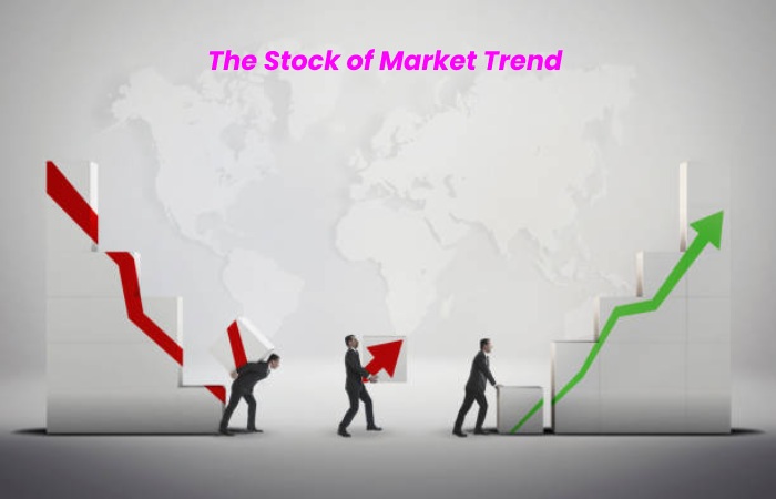 The Stock of Market Trend