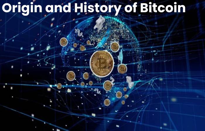 Origin and History of Bitcoin