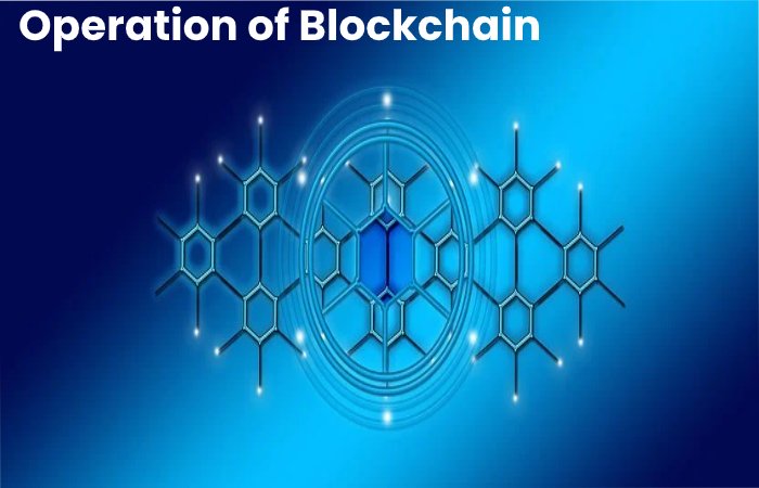 Operation of Blockchain