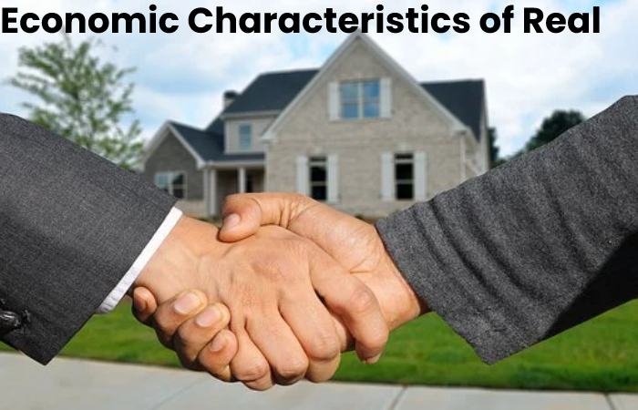 Economic Characteristics of Real Estate