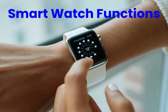 Smart Watch Functions