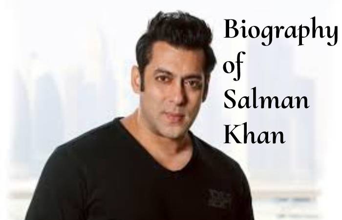 biography of salman khan