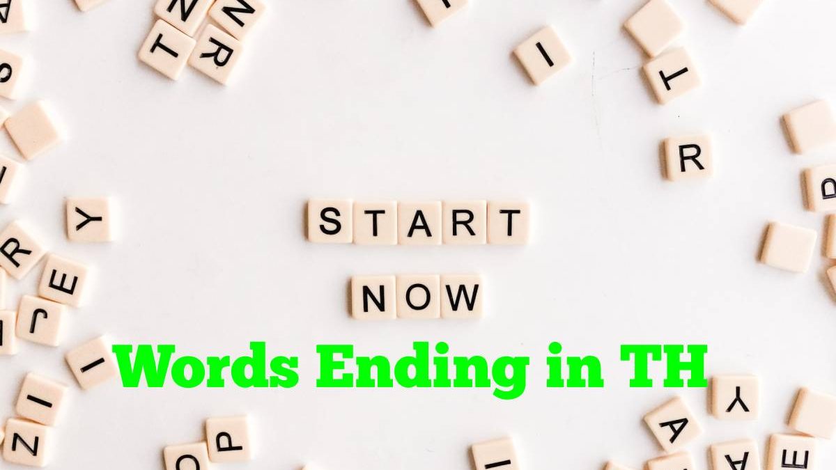 What Words Ending in TH Word List