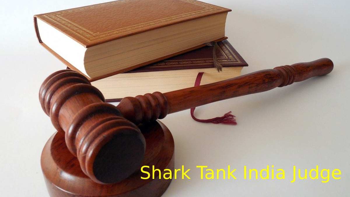 Shark Tank India Judge List of Terms, Net-worth and Biography