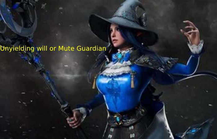 Unyielding will or Mute Guardian