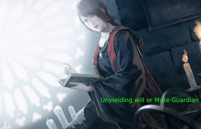 Unyielding will or Mute Guardian